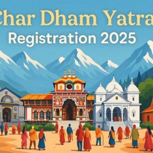 Complete Char Dham Yatra Registration Guide for 2025: Step-by-Step Process